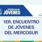 Más de 500 participantes en el 1er. Encuentro de Jóvenes del MERCOSUR!