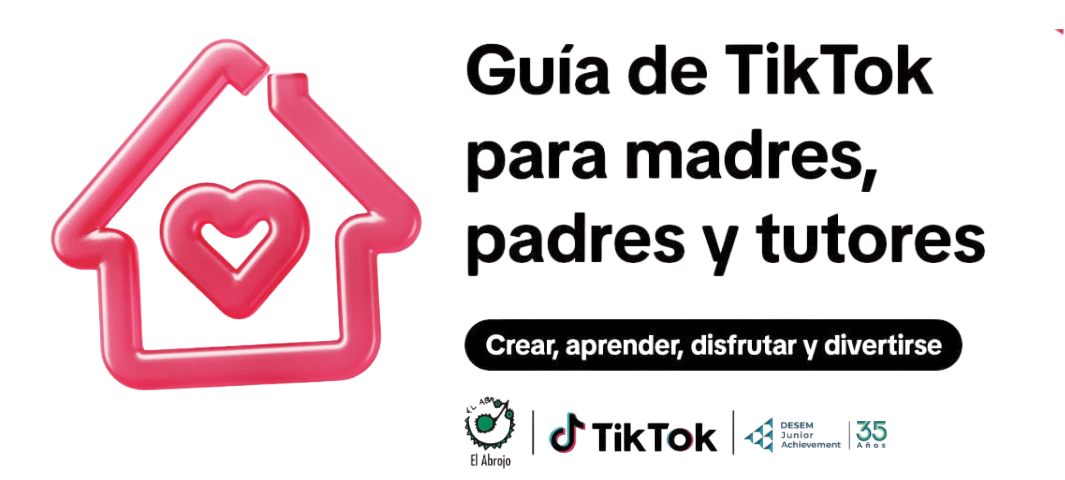 Lanzamos junto a TikTok y El Abrojo la Guía Parental para madres, padres y tutores